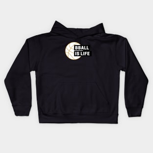 Basketball is life Kids Hoodie